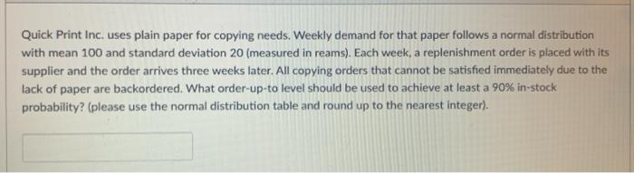 Quick Print Inc. uses plain paper for copying