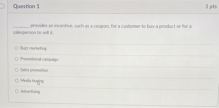 D Question 1 salesperson to sell it. Buzz
