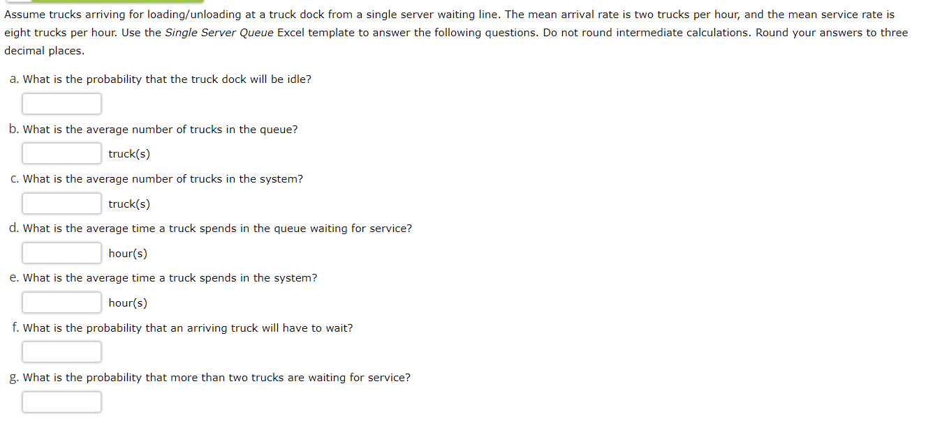 B F G H Single Server Queueing Model Enter the
