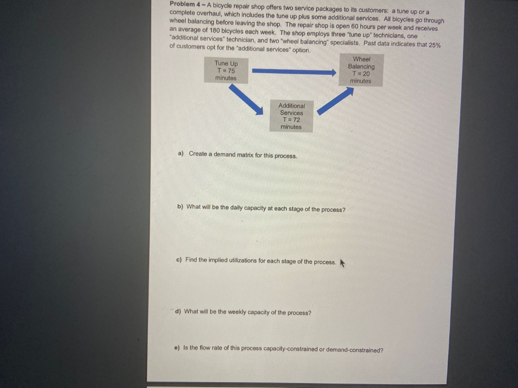 Problem 4 - A bicycle repair shop offers two
