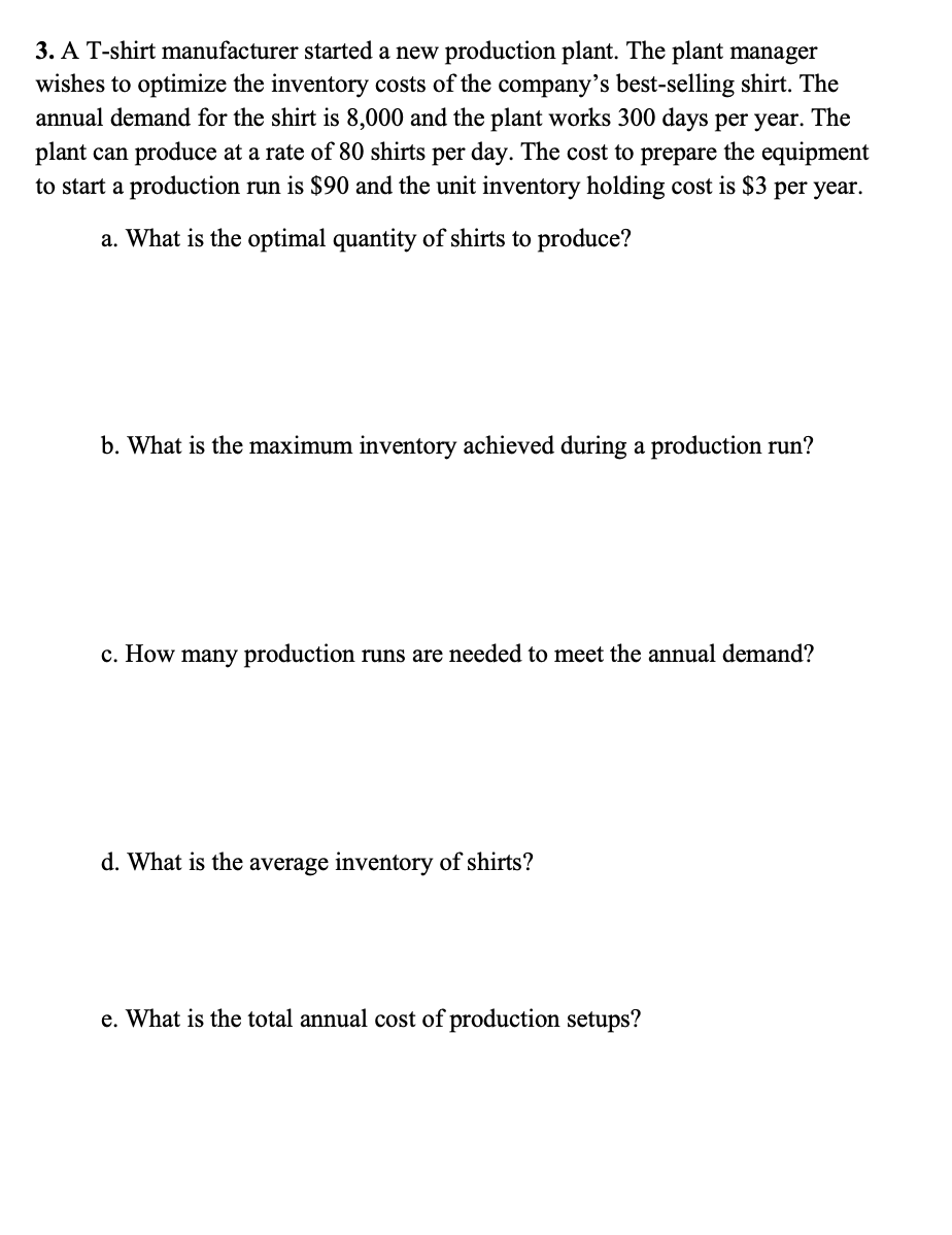 3. A T-shirt manufacturer started a new