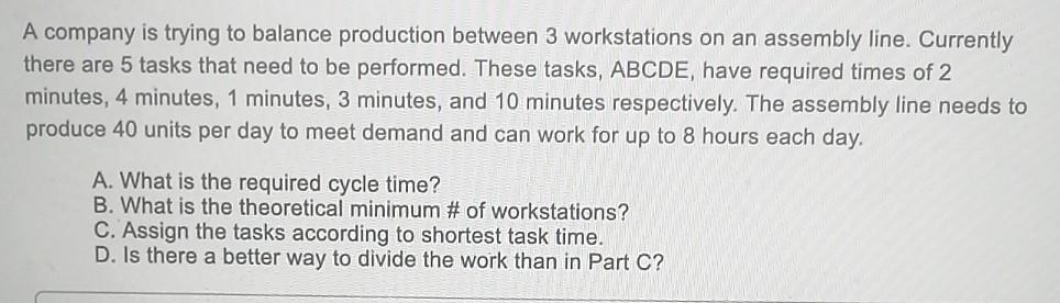 A company is trying to balance production between