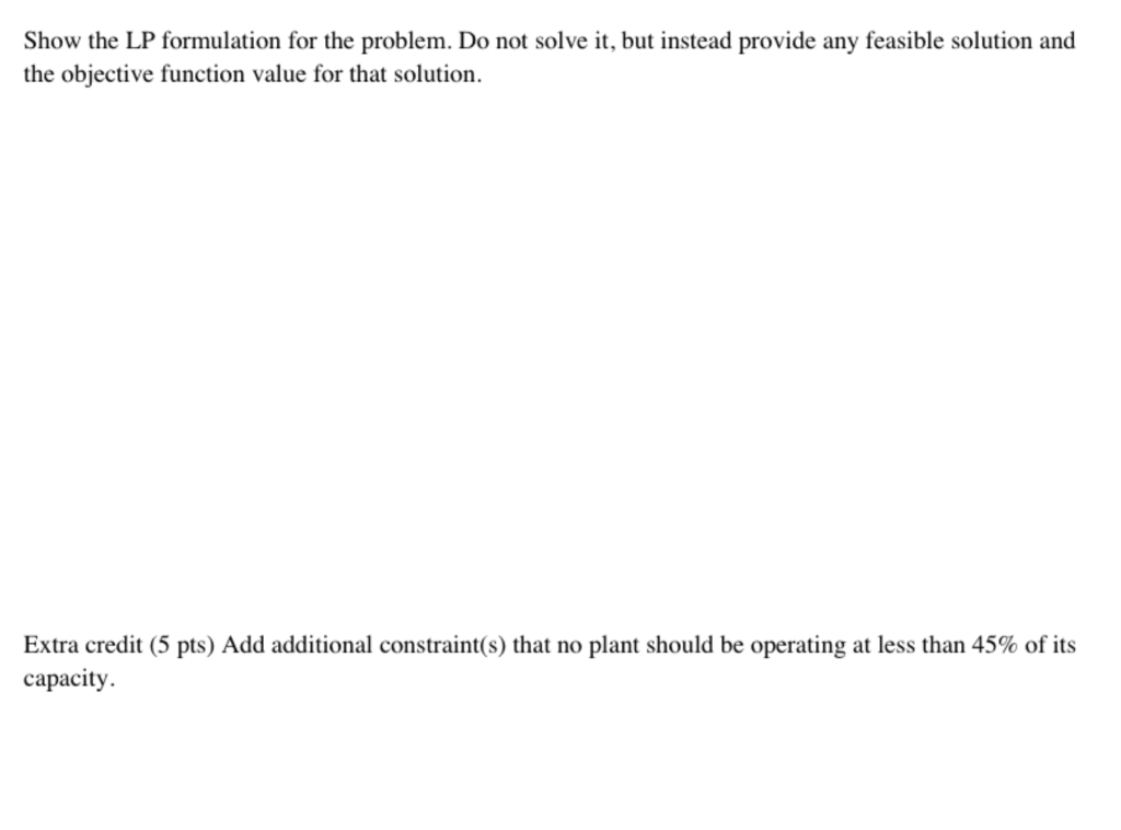 2 (65 pts). A manufacturing company has three