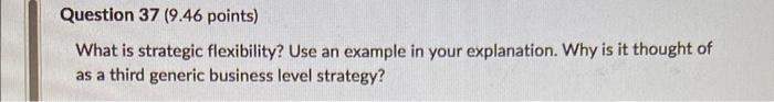What is strategic flexibility? Use an example in
