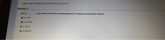 Moving to another question will save this