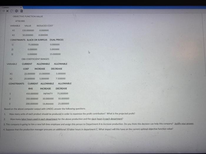 The following formulation and LINDO computer