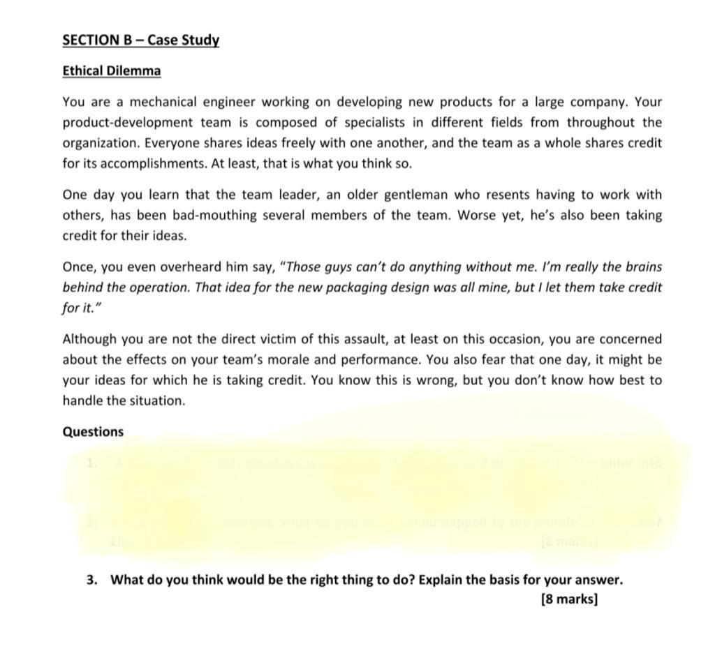 SECTION B-Case Study Ethical Dilemma You are a