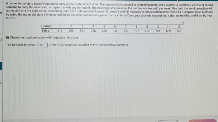 please help! A convenience store recently started