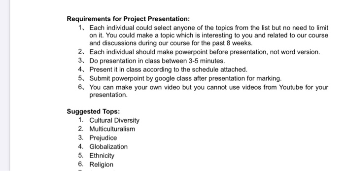 Requirements for Project Presentation: 1. Each
