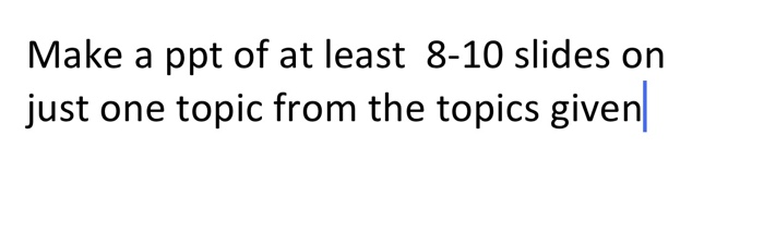 Requirements for Project Presentation: 1. Each