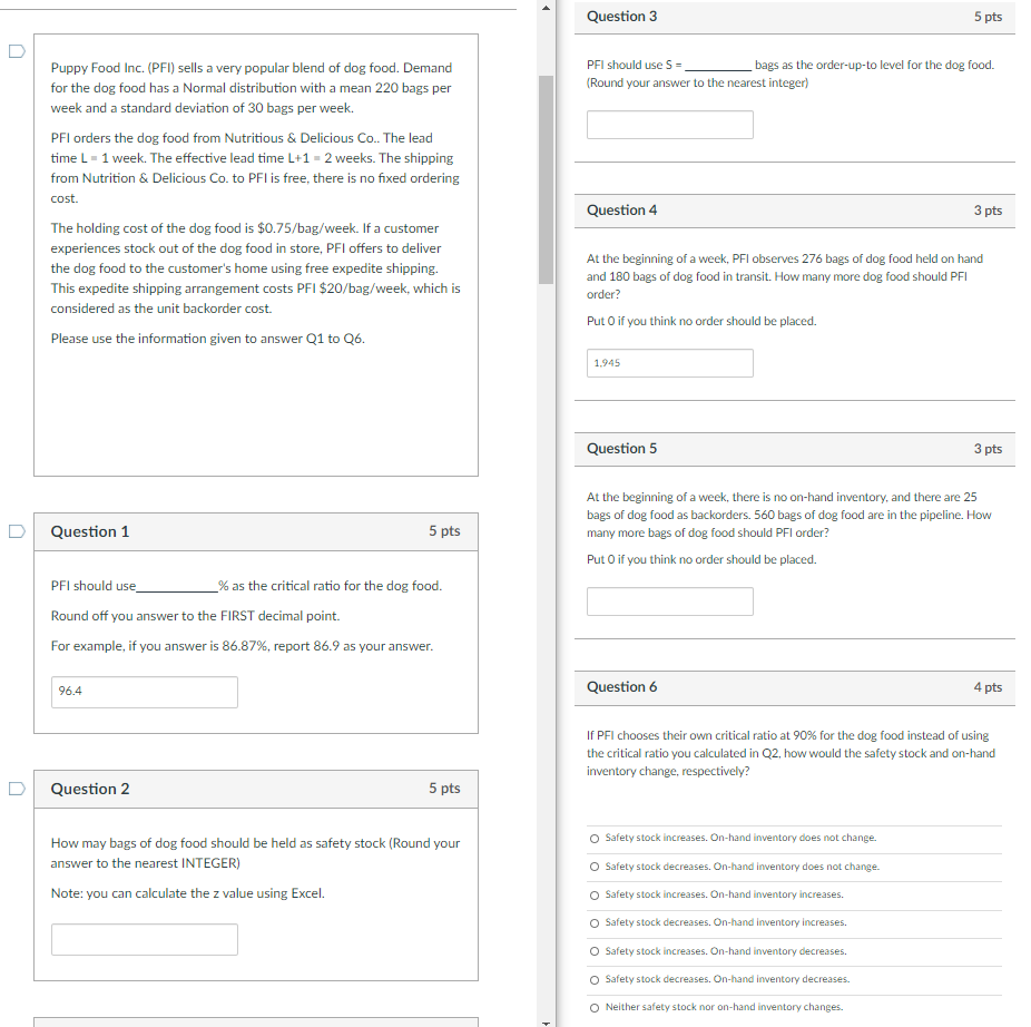 Question 3 5 pts U PFI should use S - bags as the
