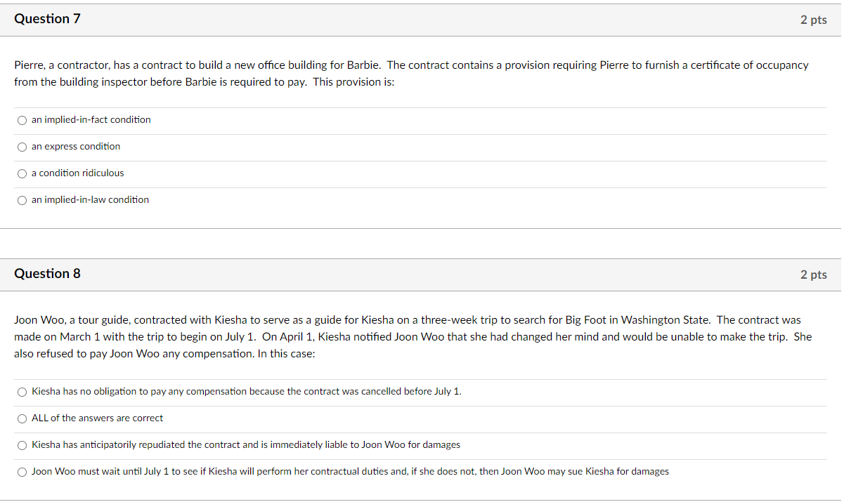 Question 7 2 pts Pierre, a contractor, has a