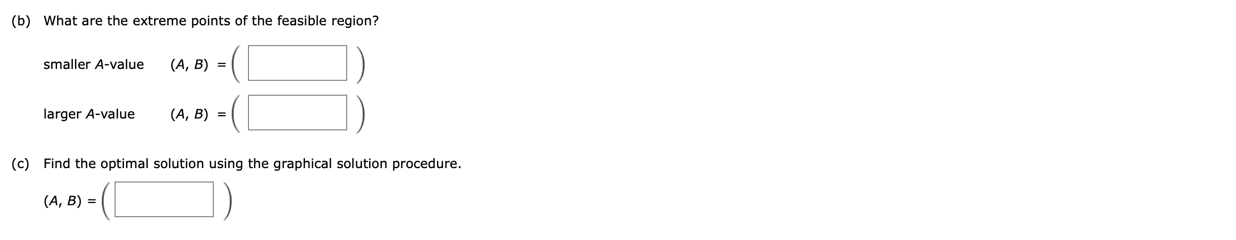 Consider the following linear program. 3A + 3B