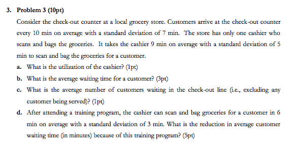 3. Problem 3 (10pt) Consider the check-out