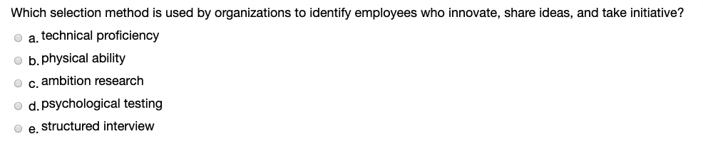 Which selection method is used by organizations