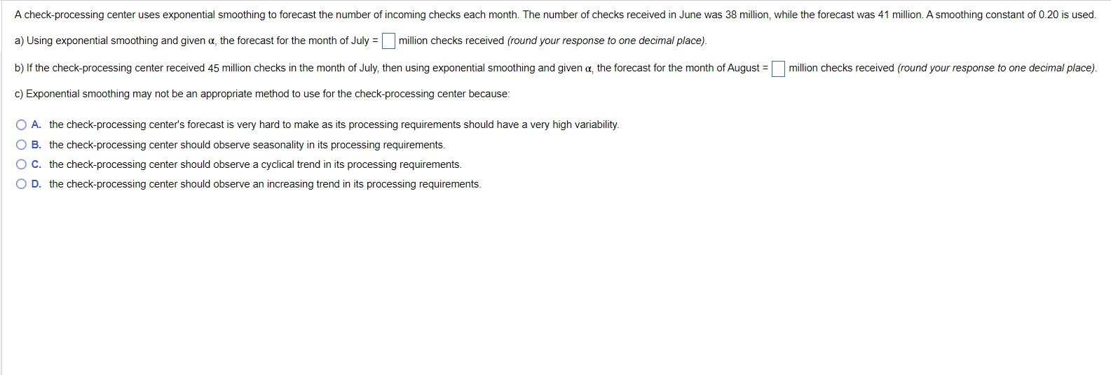 a) Using exponential smoothing and given , the