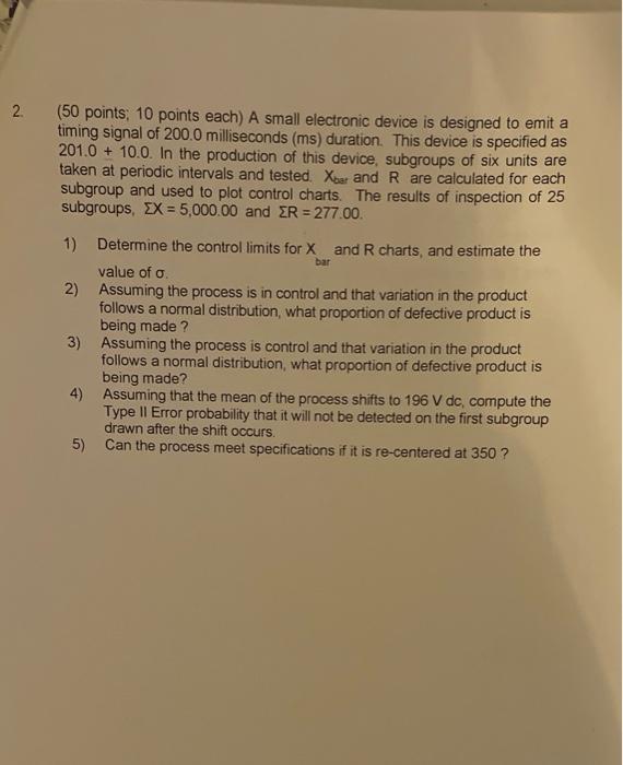 2. (50 points; 10 points each) A small electronic