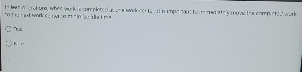 In lean operations, when work is completed at one