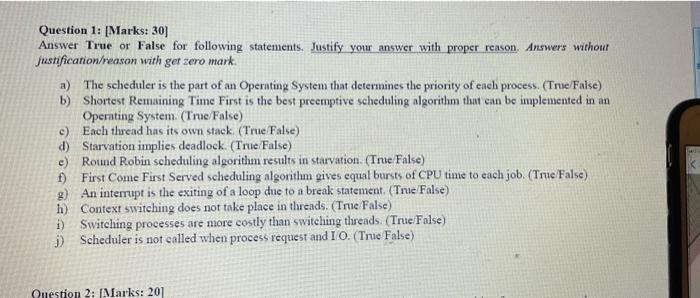 Question 1: [Marks: 30] Answer True or False for