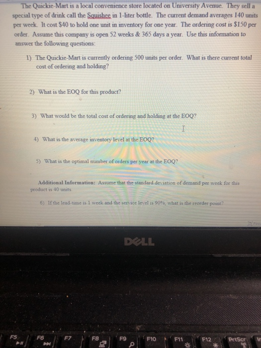 please only answer 5-8 The Quickie-Mart is a