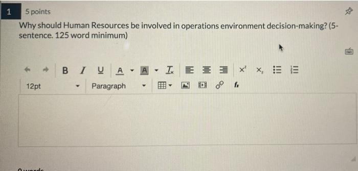 1 5 points Why should Human Resources be involved