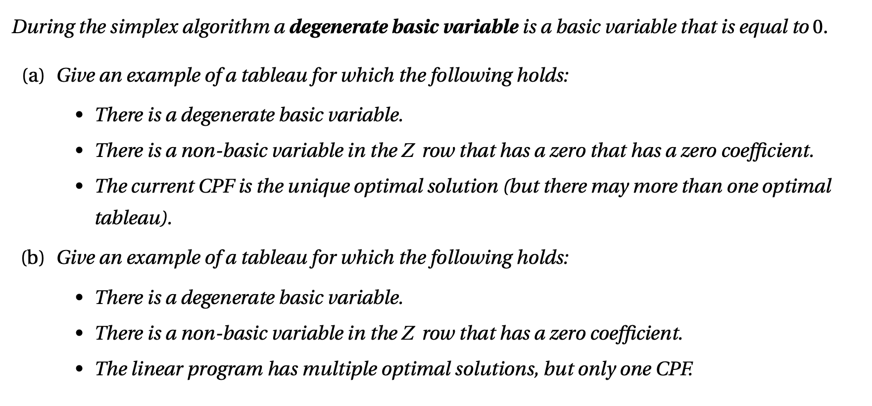 During the simplex algorithm a degenerate basic