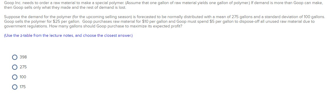 Goop Inc. needs to order a raw material to make a