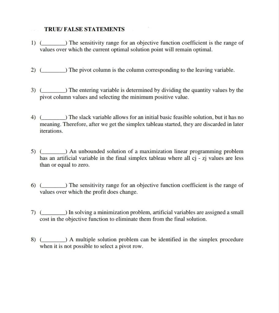 TRUE/FALSE STATEMENTS 1) ( _.) The sensitivity