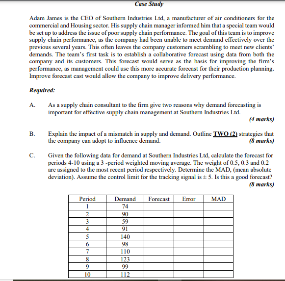 Case Study Adam James is the CEO of Southern