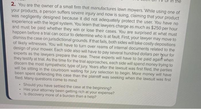 the 2. You are the owner of a small firm that