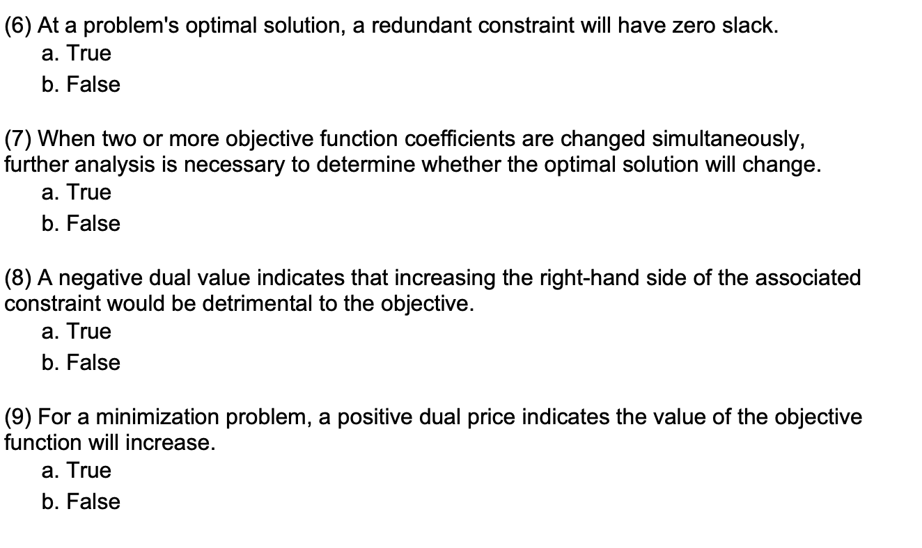 (6) At a problem's optimal solution, a redundant