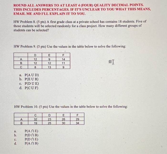 ROUND ALL ANSWERS TO AT LEAST 4 (FOUR) QUALITY