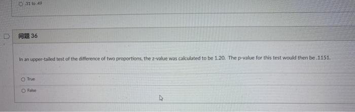 31 to 49 36 In an upper-tailed test of the