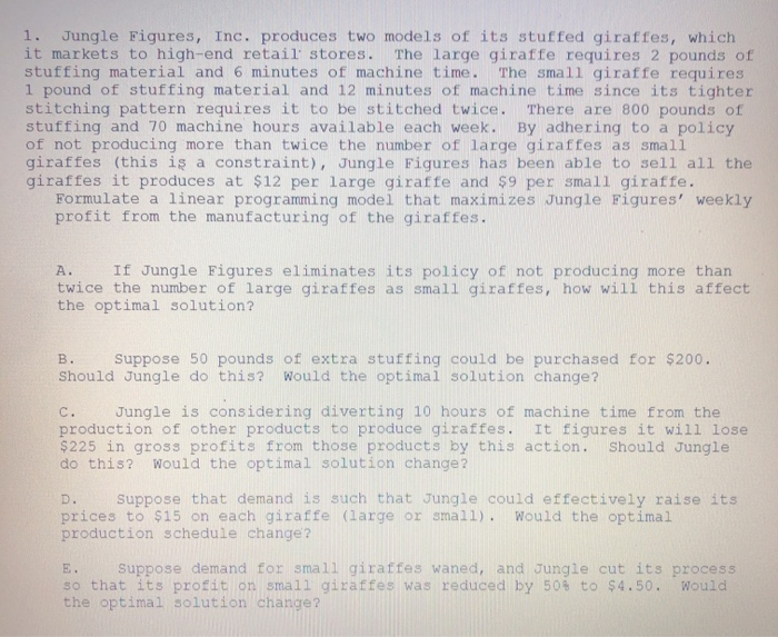1. Jungle Figures, Inc. produces two models of