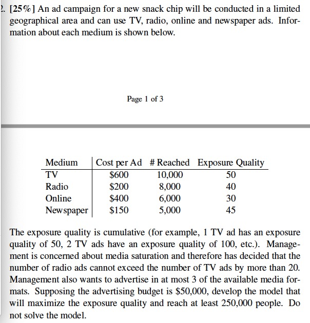 2. [25%] An ad campaign for a new snack chip will