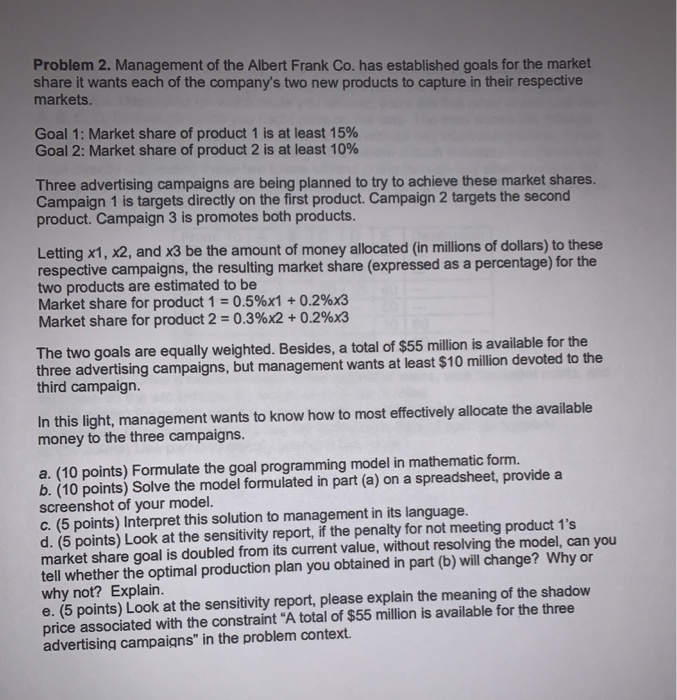 Problem 2. Management of the Albert Frank Co. has