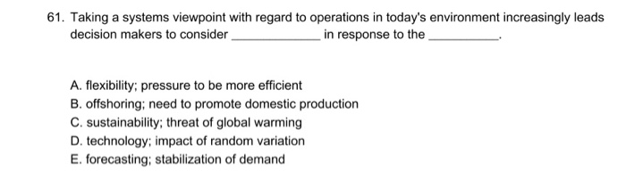 61. Taking a systems viewpoint with regard to