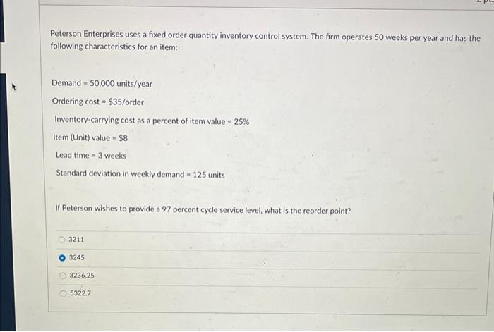 Peterson Enterprises uses a fixed order quantity