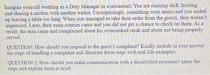 Imagine yourself working as a Duty Manager in a