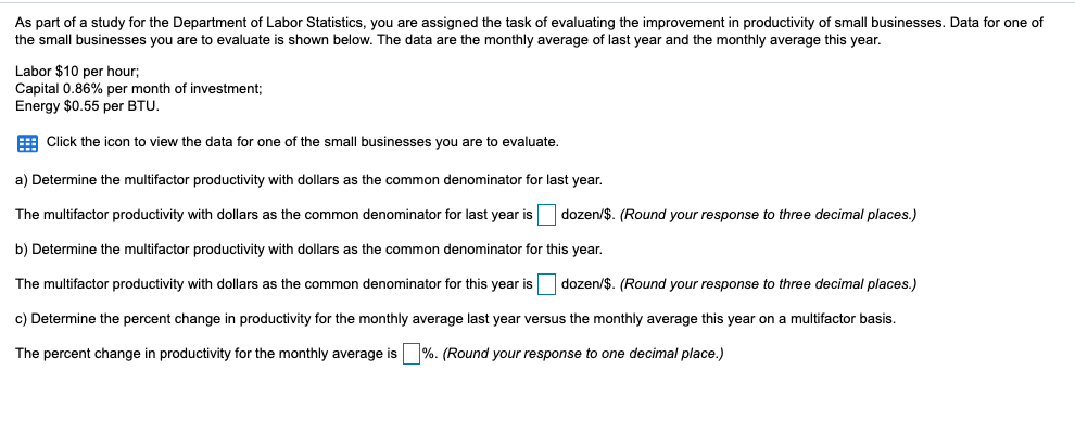 Production (dozen) Labor (hours) Capital