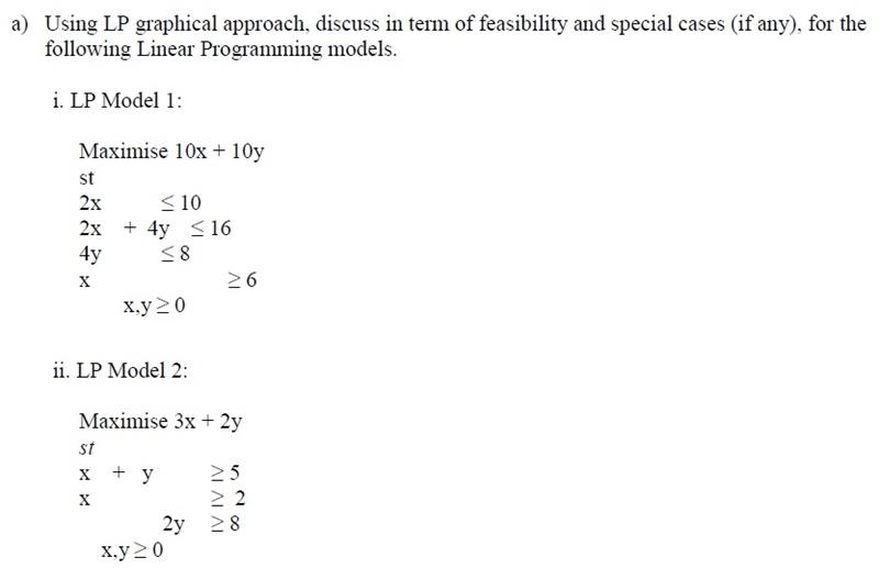 please upload it 10 minute a) Using LP graphical