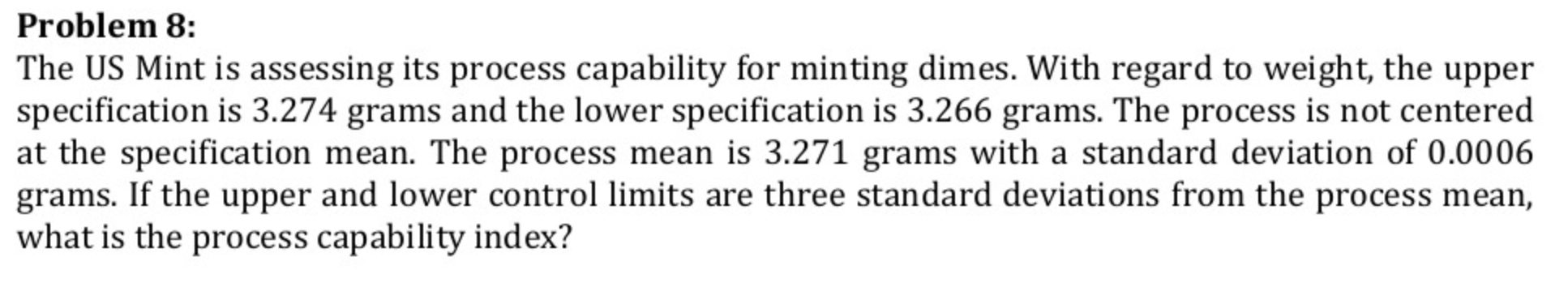 Problem 8: The US Mint is assessing its process