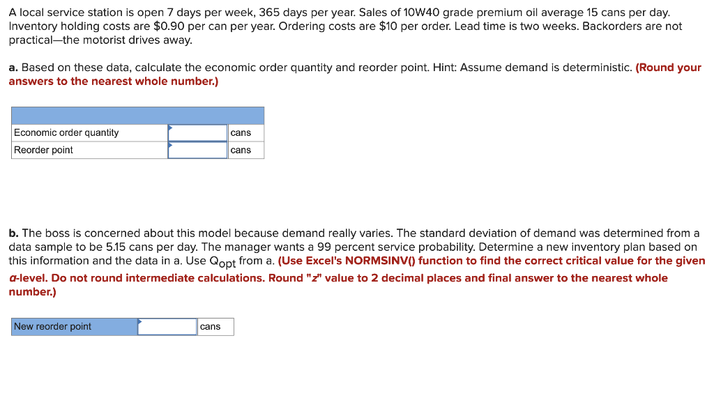 A local service station is open 7 days per week,