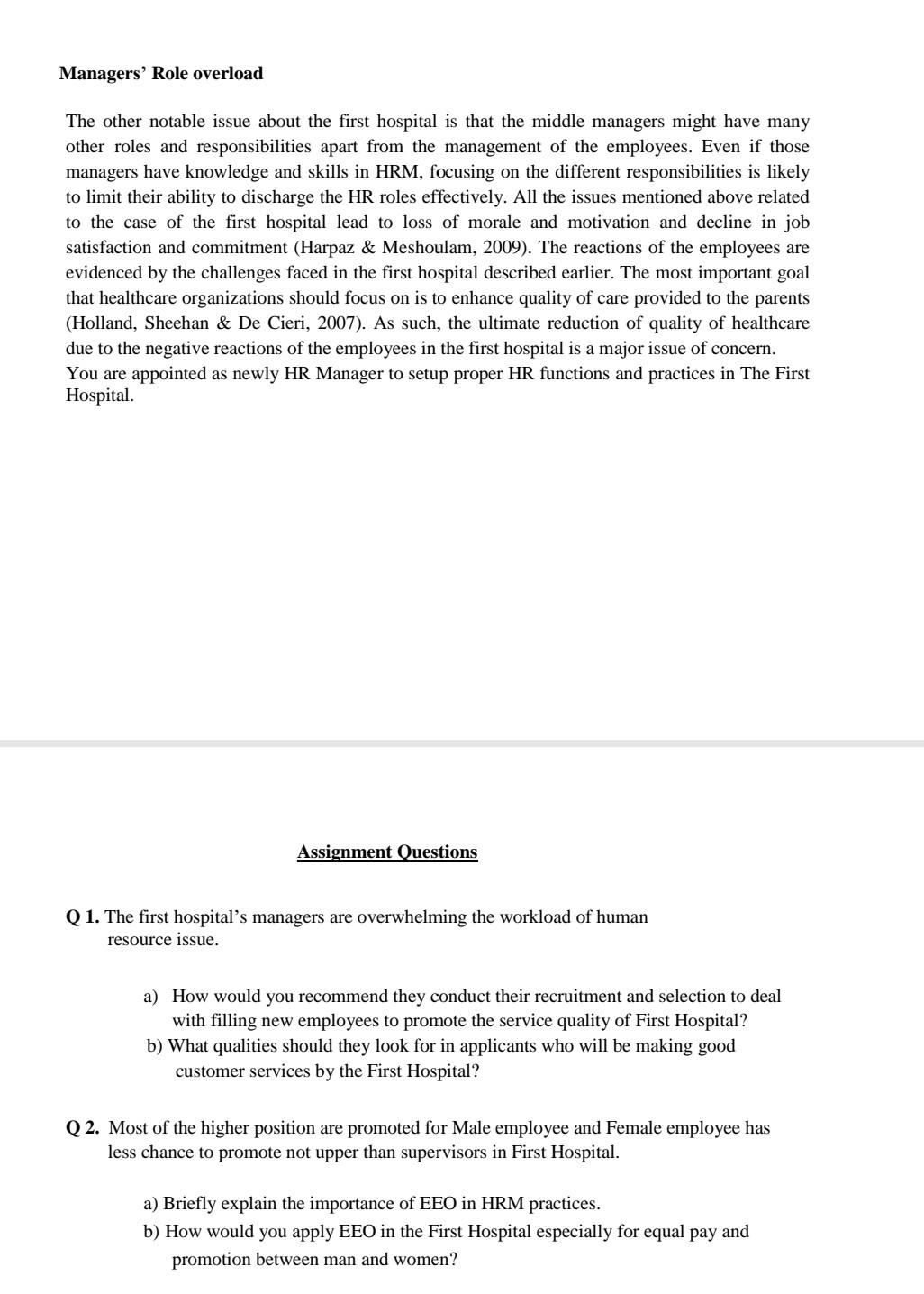 Case Study: The First Hospital The first hospital