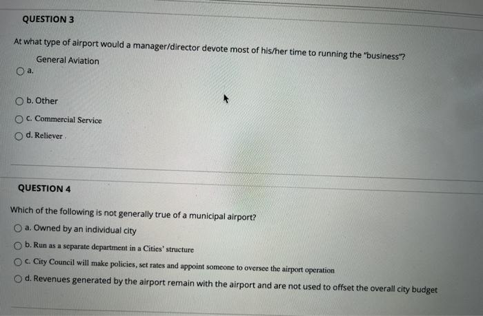 QUESTION 1 Privatized commercial service airports