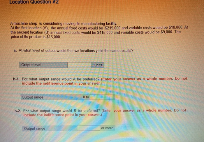 Location Question +2 A machine shop is