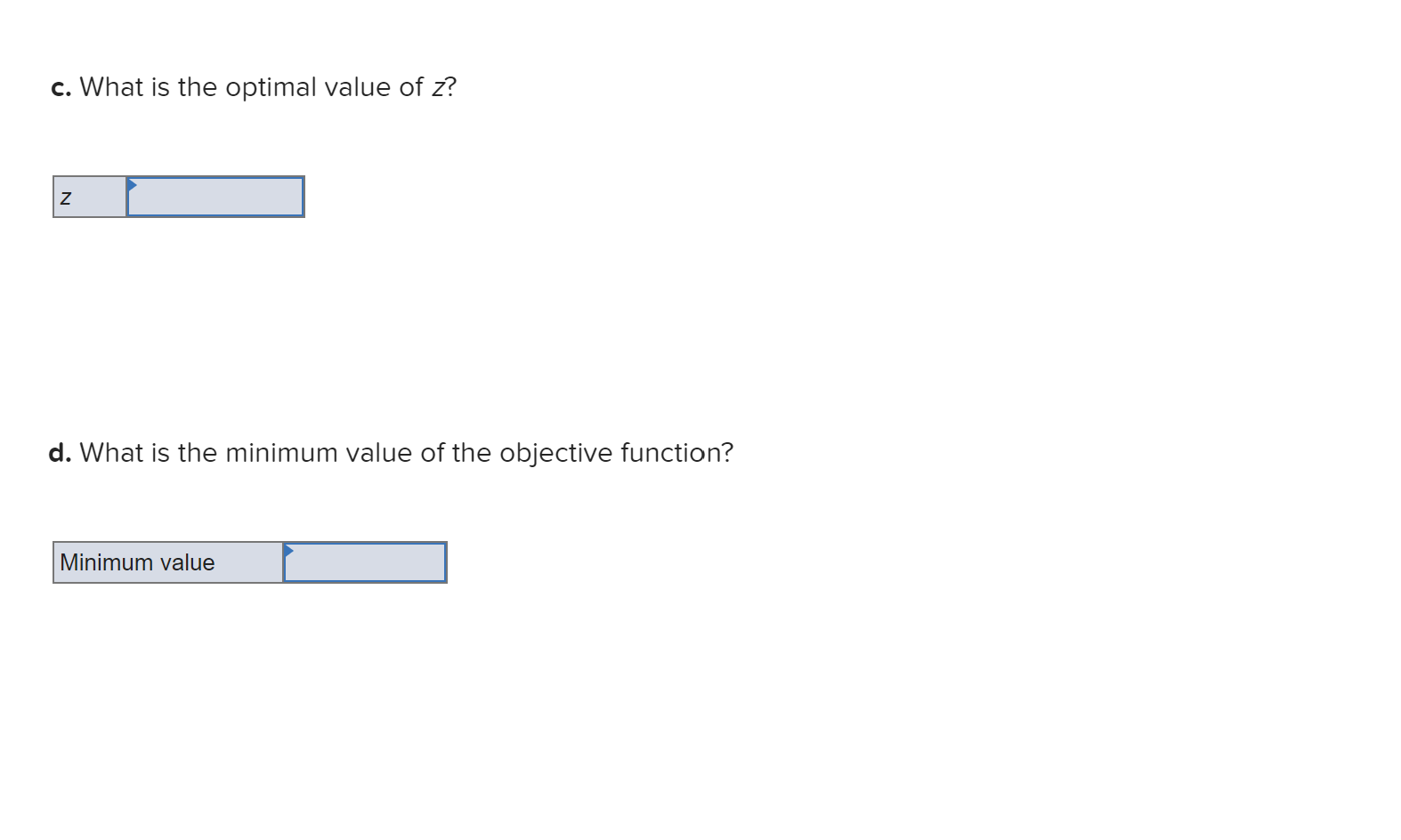 Find the optimal solution for the following