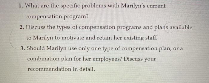 1. What are the specific problems with Marilyn's