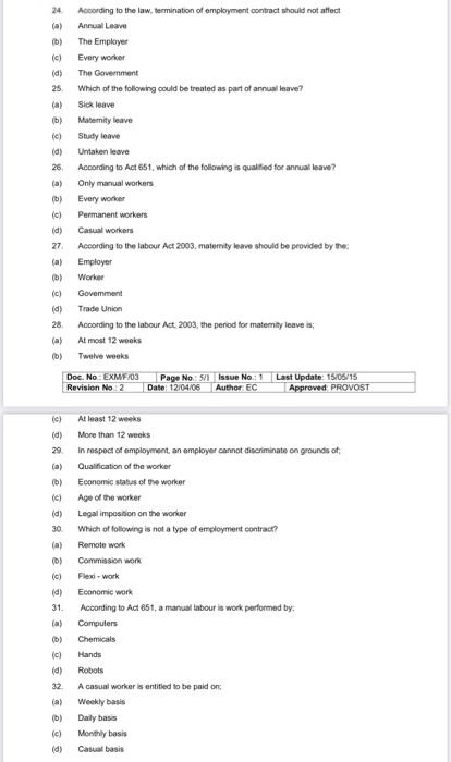 24 According to the law, termination of