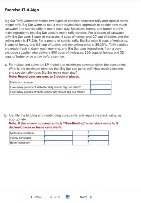 Exercise 17-4 Algo Big Sur Taffy Company makes